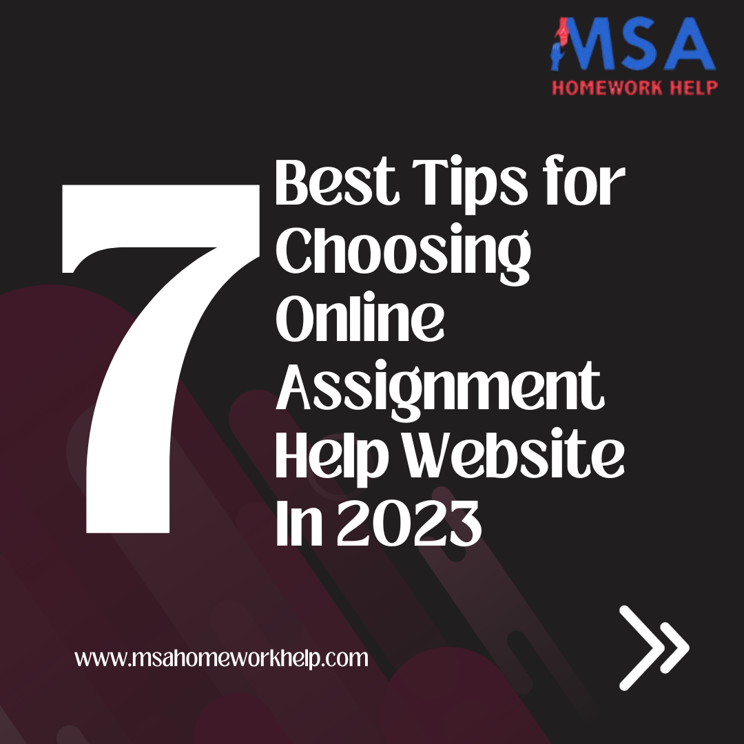 7 Best Tips for Choosing Online Assignment help Website In 2023